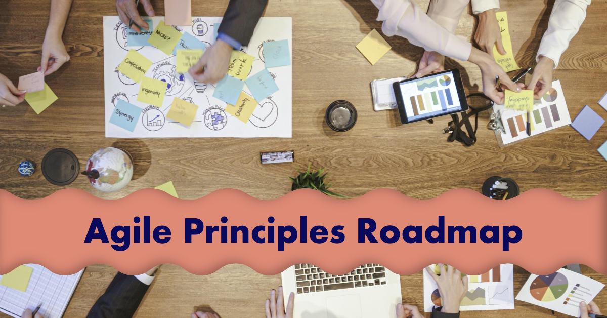 Navigating Agile Principles: A Roadmap to Success